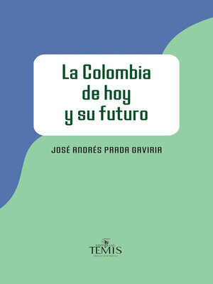 cover image of La Colombia de hoy y su futuro
